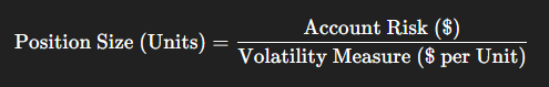 fundamental formula for volatility-adjusted position sizing